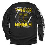Sounds like a Two Beer Minimum Kind of Project Aaria Tees