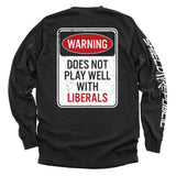 Warning Does Not Play Well With Liberals Aaria Tees