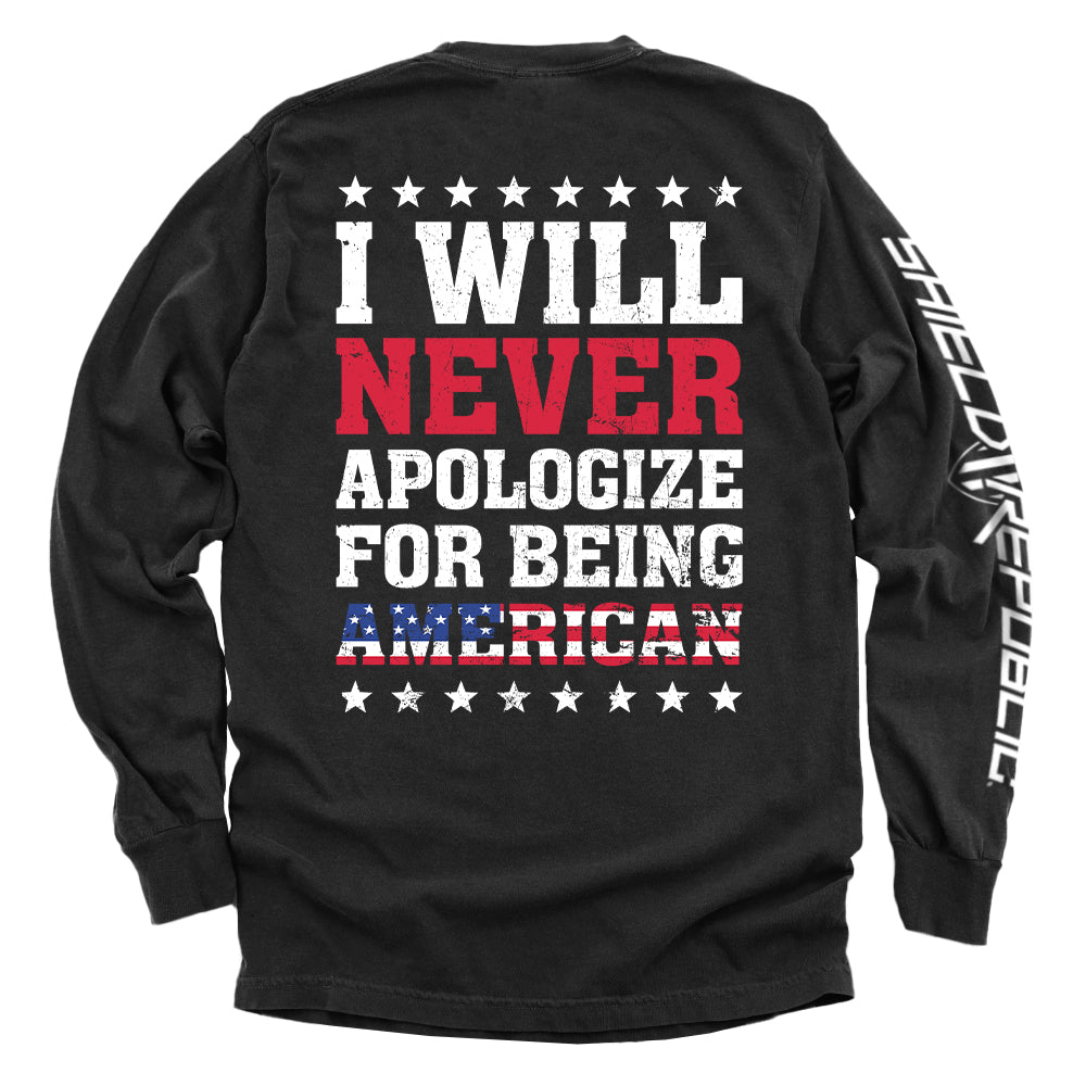 I Will Never Apologize For Being American - Aaria Tees Aaria Tees