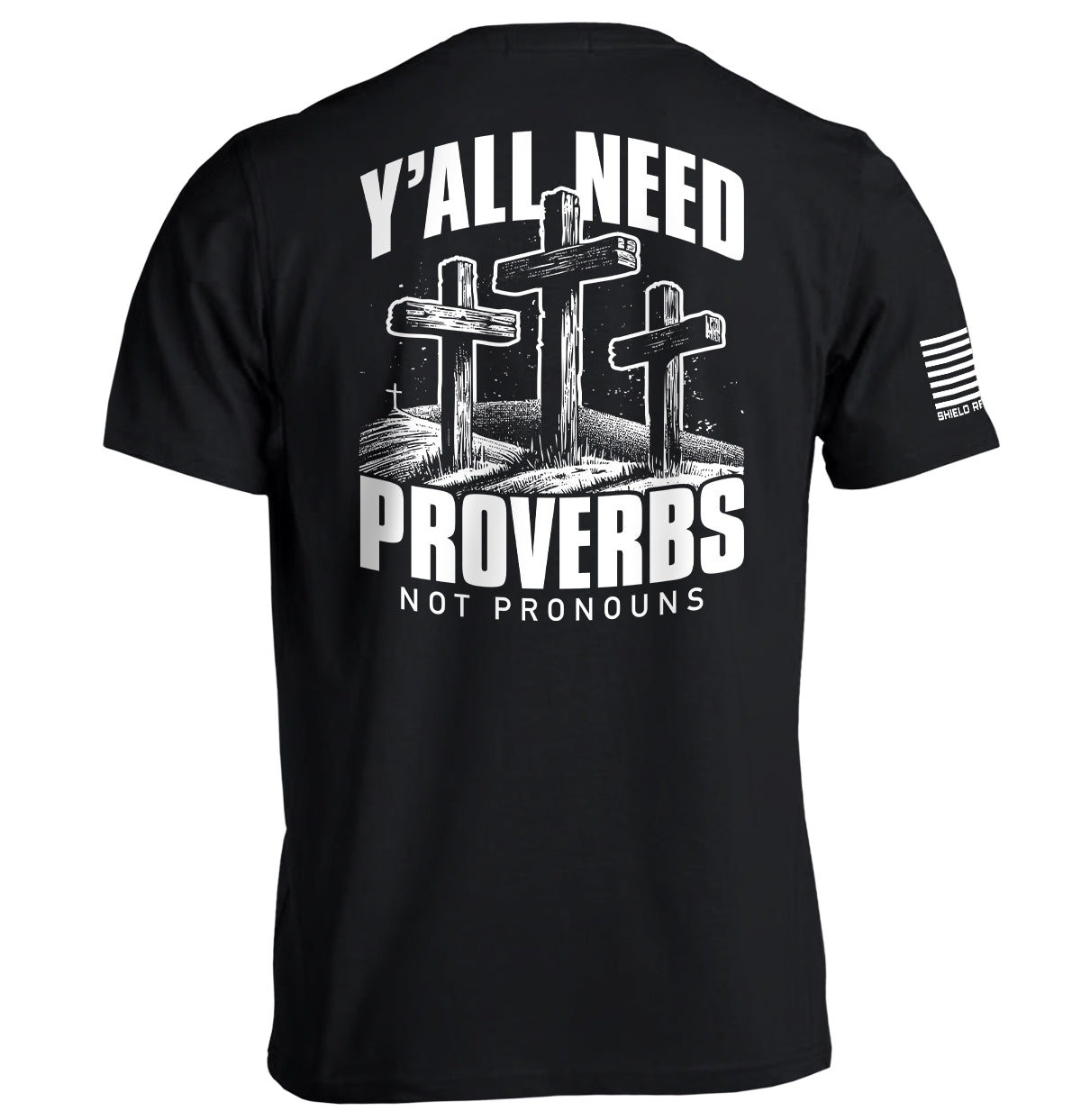Y'all Need Proverbs Not Pronouns - Aaria Tees Aaria Tees