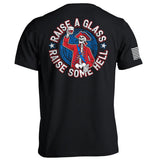 Raise a Glass Raise Some Hell Aaria Tees