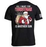 All I Want For Christmas Is Another Gun Aaria Tees