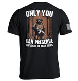 Only You can Preserve the the Right to Bear Arms Aaria Tees