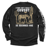 A Man Isn't Born A Cowboy Aaria Tees