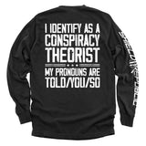 I Identify As A Conspiracy Theorist Aaria Tees