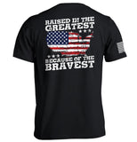 Raised In The Greatest Because Of The Bravest Aaria Tees
