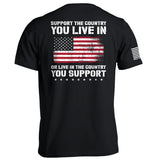 Support The Country You Live In Flag Aaria Tees