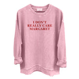 I Don't Really Care Margaret (Front Print) Aaria Tees