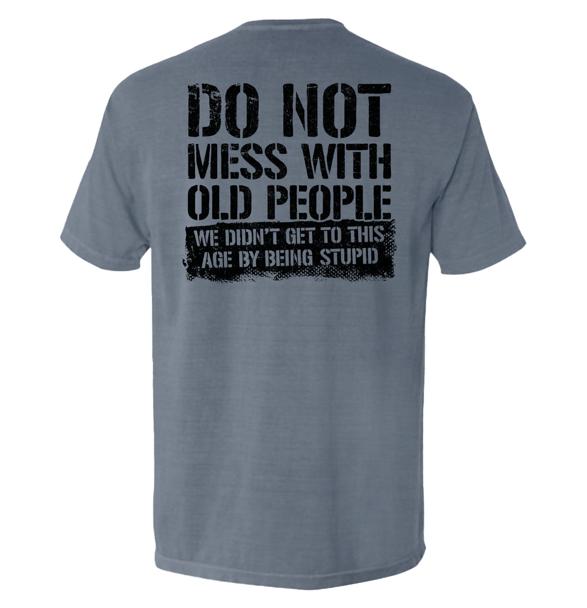 Do Not Mess With Old People - Aaria Tees Aaria Tees