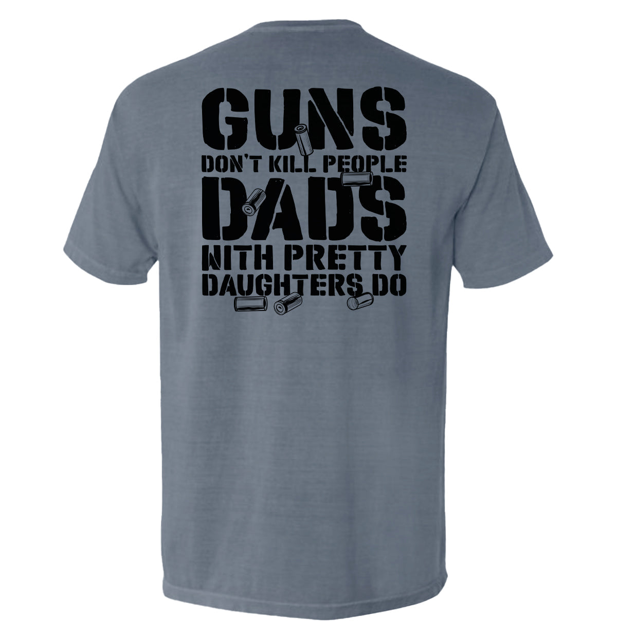 Guns Don't Dads With Daughters Do - Aaria Tees Aaria Tees