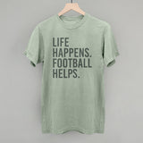 Life Happens. Football Helps. Aaria Tees
