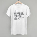 Life Happens. Football Helps. Aaria Tees