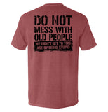 Do Not Mess With Old People - Aaria Tees Aaria Tees