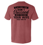 Do It The Way Your Wife Told You To Aaria Tees