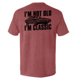 I'm Not Old I'm Classic - Aaria Tees Aaria Tees