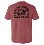 If Genders Confuse You Go Milk A Bull Aaria Tees