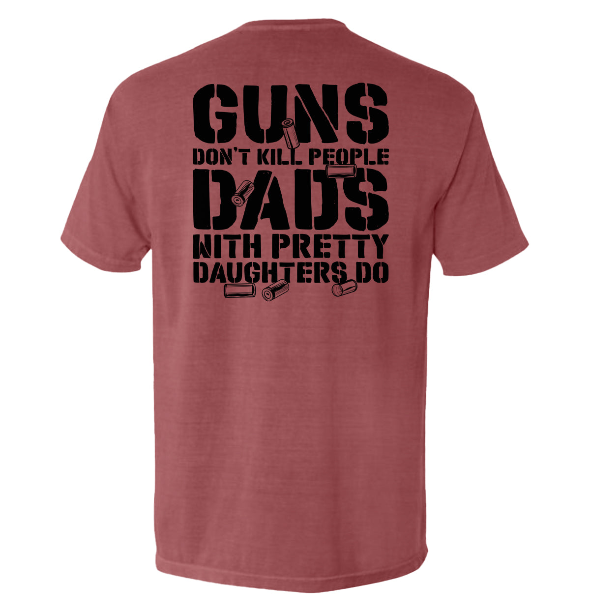 Guns Don't Dads With Daughters Do - Aaria Tees Aaria Tees