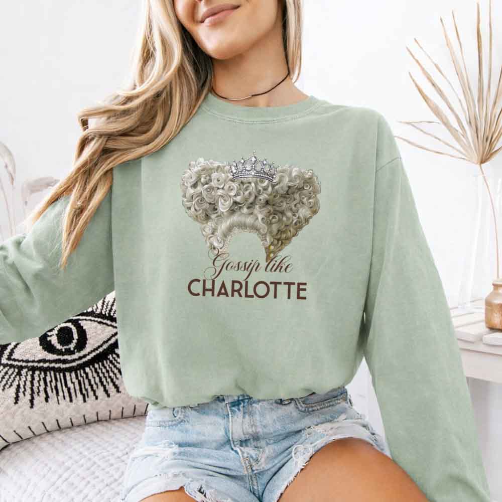 Gossip Like Charlotte Comfort Colors Long Sleeve – Historical Fiction BookTok Shirt - Aaria Tees Aaria Tees