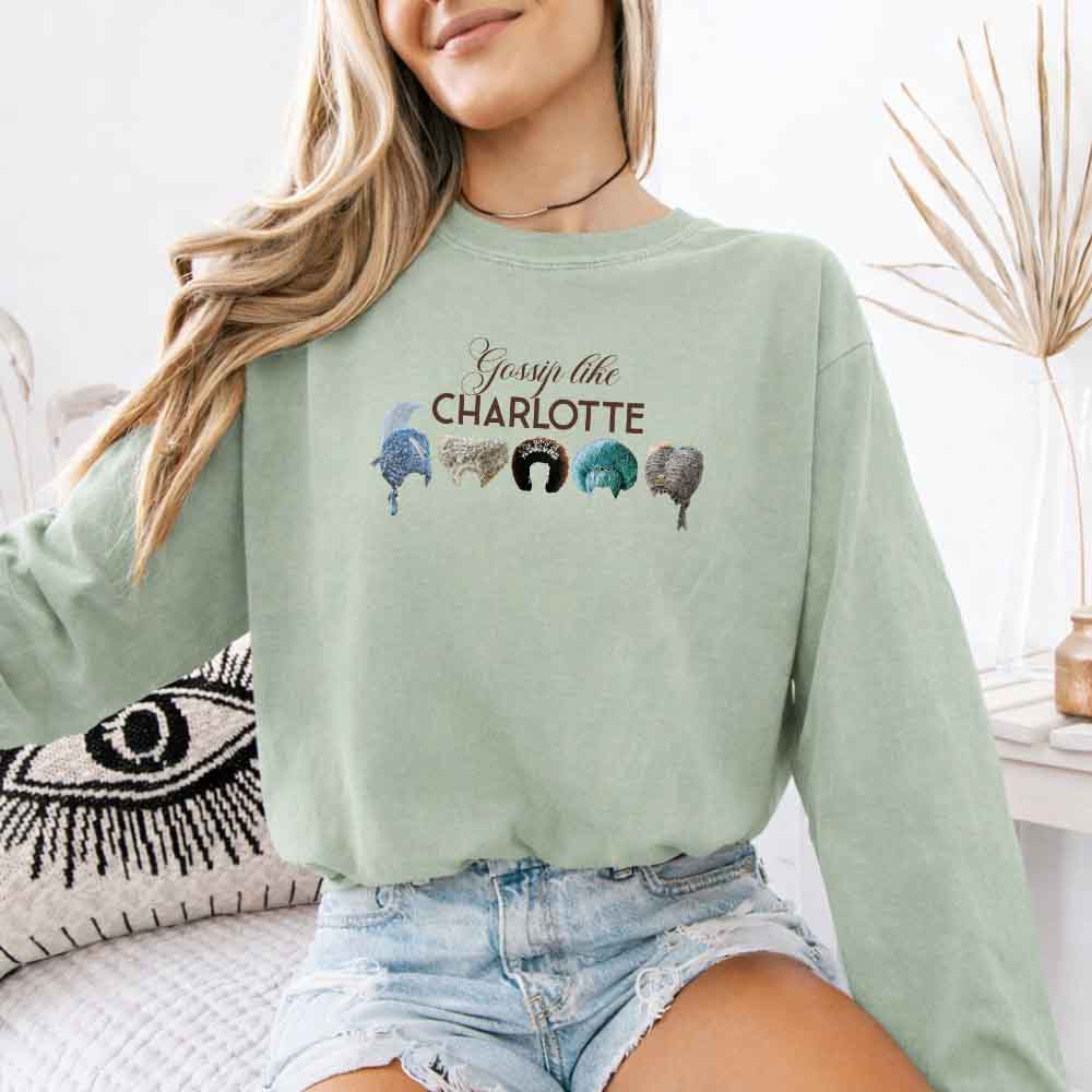 Gossip Like Charlotte Wigs Comfort Colors Long Sleeve – Regency BookTok Shirt - Aaria Tees Aaria Tees