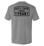 Defy Your Local Tyrant Aaria Tees