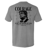 Courage Is Not The Absence of Fear Aaria Tees