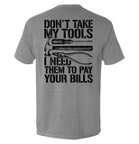 Don't Take My Tools Aaria Tees