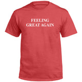 Feeling Great Again (Front) Aaria Tees