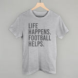 Life Happens. Football Helps. Aaria Tees
