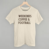 Weekends Coffee And Football Aaria Tees