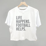 Life Happens. Football Helps. Aaria Tees