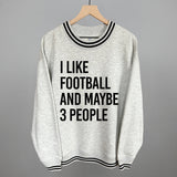 I Like Football And Maybe 3 People Aaria Tees