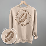 Just A Guy Who Loves Football (Back Print) Aaria Tees