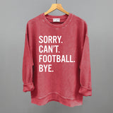 Sorry Can't Football Bye Aaria Tees