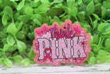 Think Pink Breast Cancer Awareness Badge Reel Aaria Tees