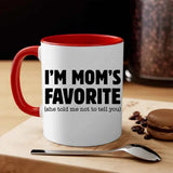I’m Mom’s Favorite Coffee Mug - Funny Mom’s Favorite Son & Daughter Cup - Aaria Tees Aaria Tees