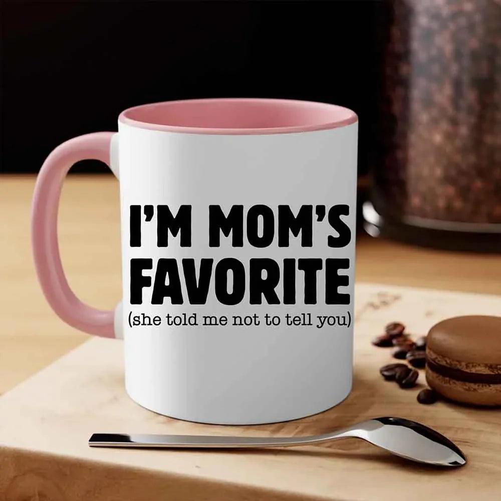 I’m Mom’s Favorite Coffee Mug - Funny Mom’s Favorite Son & Daughter Cup - Aaria Tees Aaria Tees