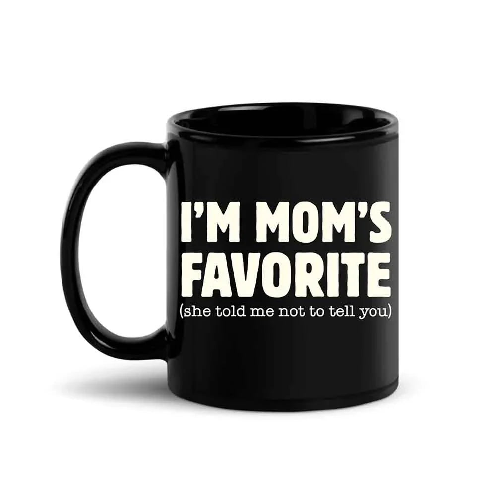 I’m Mom’s Favorite Coffee Mug - Funny Mom’s Favorite Son & Daughter Cup - Aaria Tees Aaria Tees