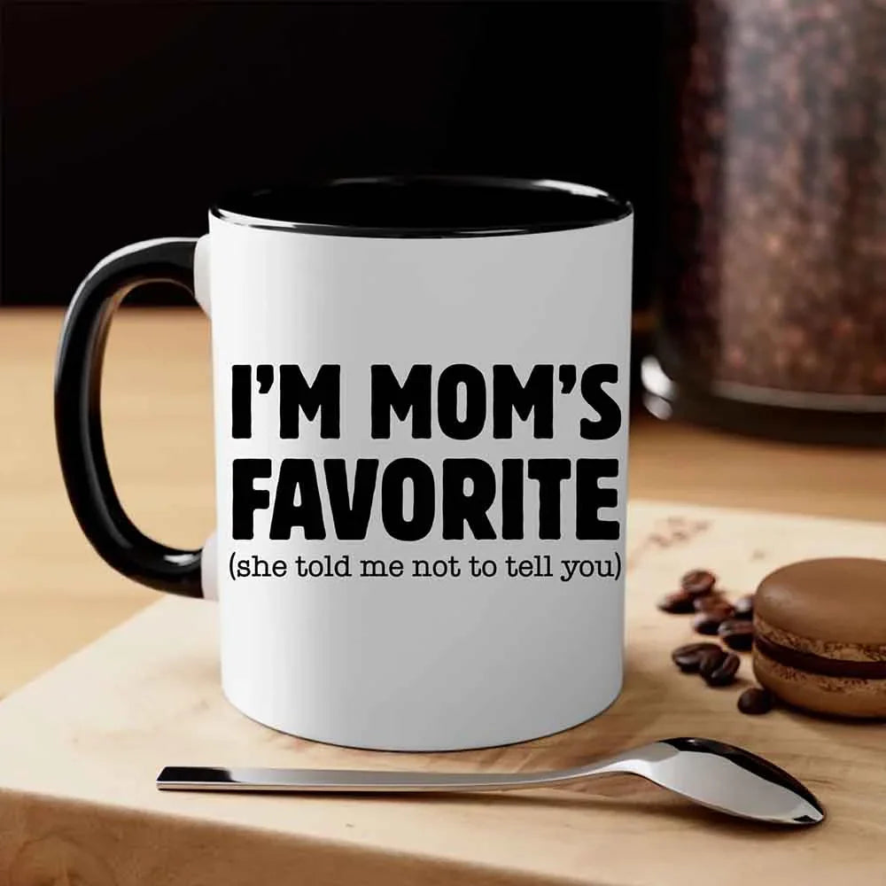 I’m Mom’s Favorite Coffee Mug - Funny Mom’s Favorite Son & Daughter Cup - Aaria Tees Aaria Tees