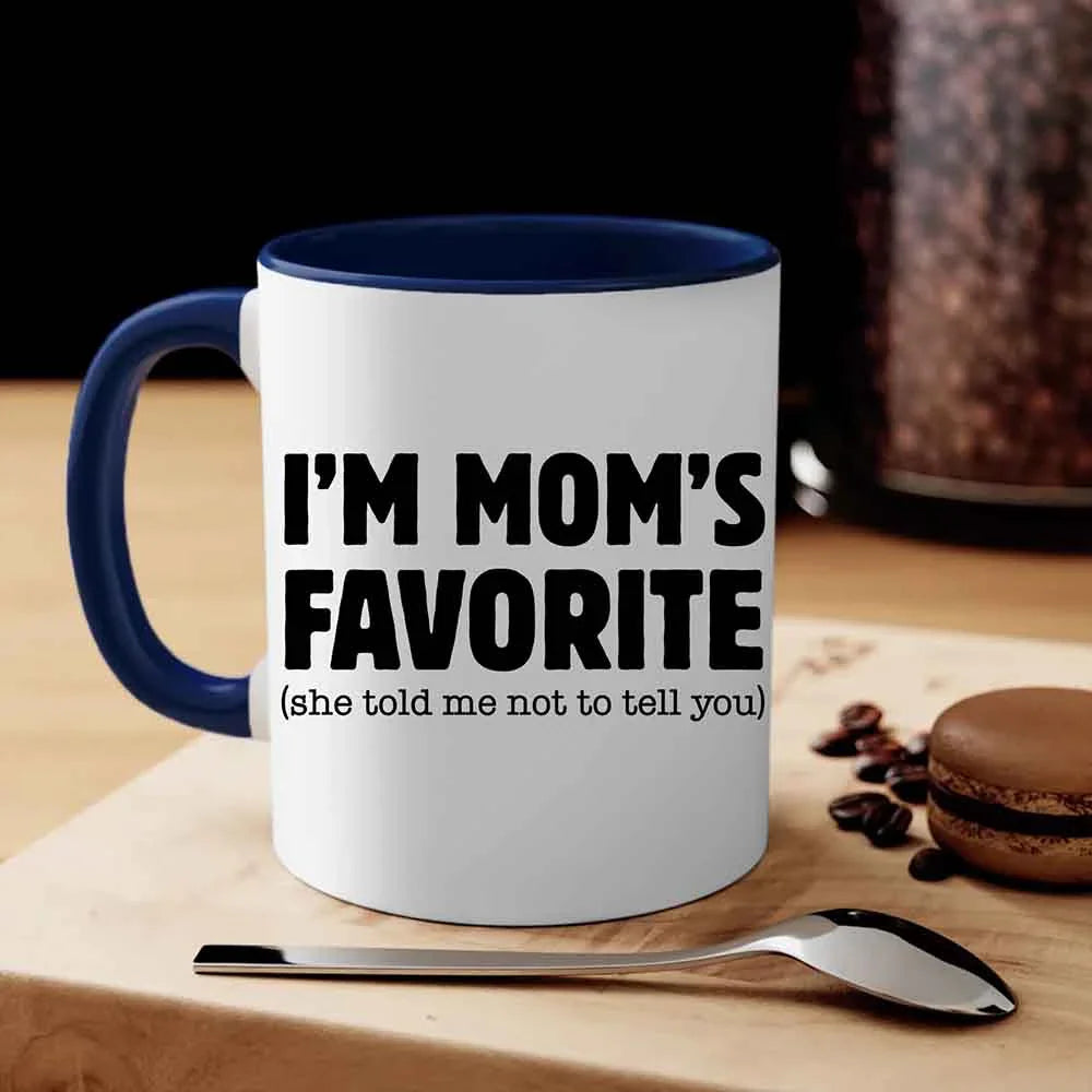 I’m Mom’s Favorite Coffee Mug - Funny Mom’s Favorite Son & Daughter Cup - Aaria Tees Aaria Tees