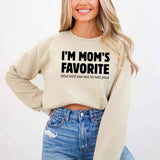 I’m Mom’s Favorite Unisex Sweatshirt - Funny Mom’s Favorite Son & Daughter Sweater - Aaria Tees Aaria Tees