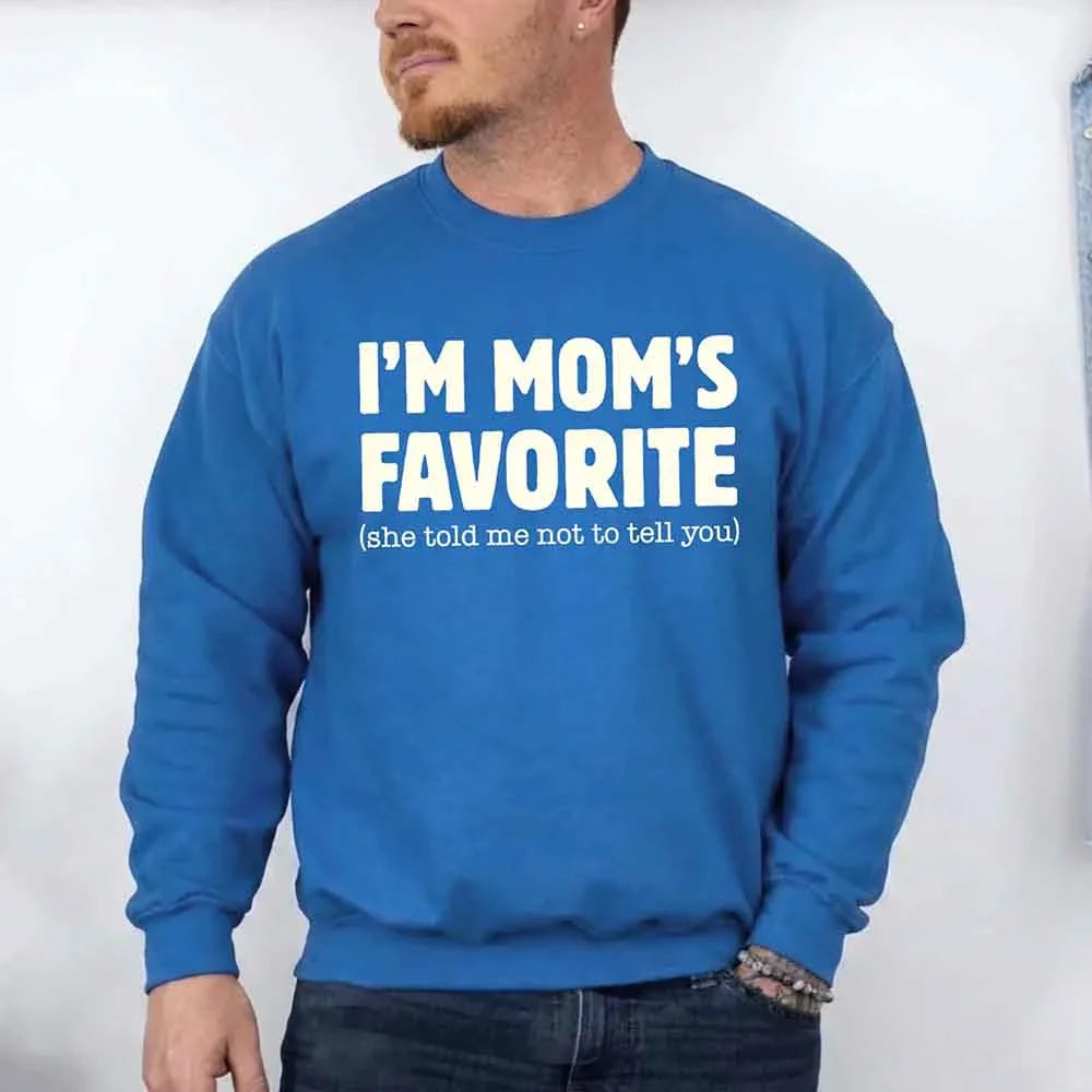 I’m Mom’s Favorite Unisex Sweatshirt - Funny Mom’s Favorite Son & Daughter Sweater - Aaria Tees Aaria Tees