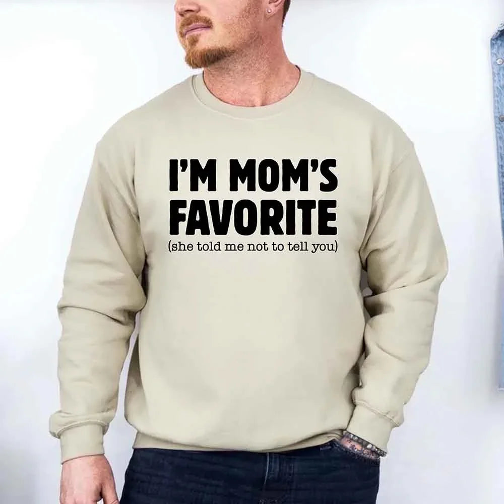 I’m Mom’s Favorite Unisex Sweatshirt - Funny Mom’s Favorite Son & Daughter Sweater - Aaria Tees Aaria Tees