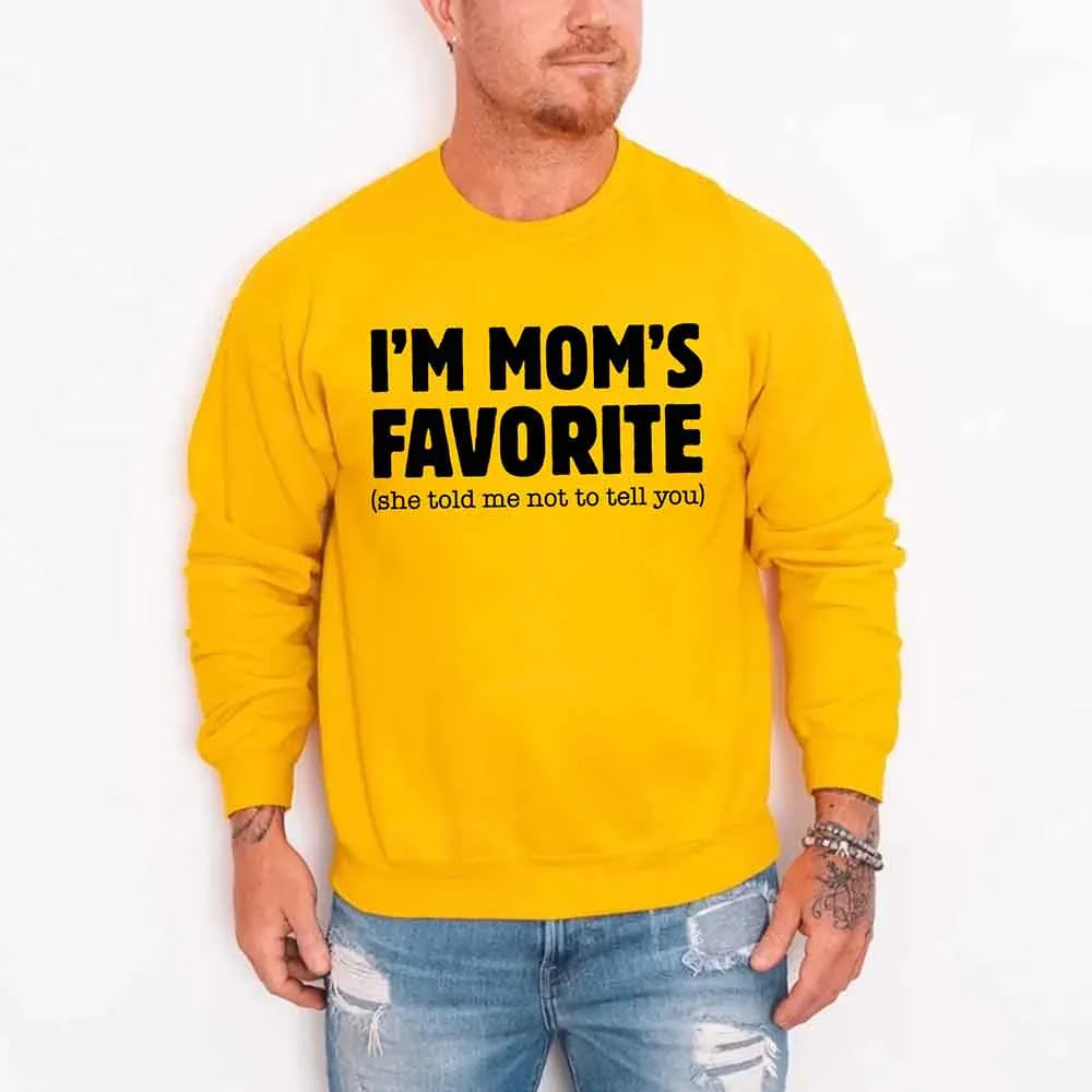 I’m Mom’s Favorite Unisex Sweatshirt - Funny Mom’s Favorite Son & Daughter Sweater - Aaria Tees Aaria Tees