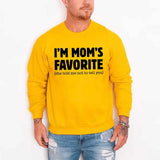 I’m Mom’s Favorite Unisex Sweatshirt - Funny Mom’s Favorite Son & Daughter Sweater - Aaria Tees Aaria Tees