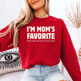 I’m Mom’s Favorite Unisex Sweatshirt - Funny Mom’s Favorite Son & Daughter Sweater - Aaria Tees Aaria Tees