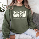 I’m Mom’s Favorite Unisex Sweatshirt - Funny Mom’s Favorite Son & Daughter Sweater - Aaria Tees Aaria Tees