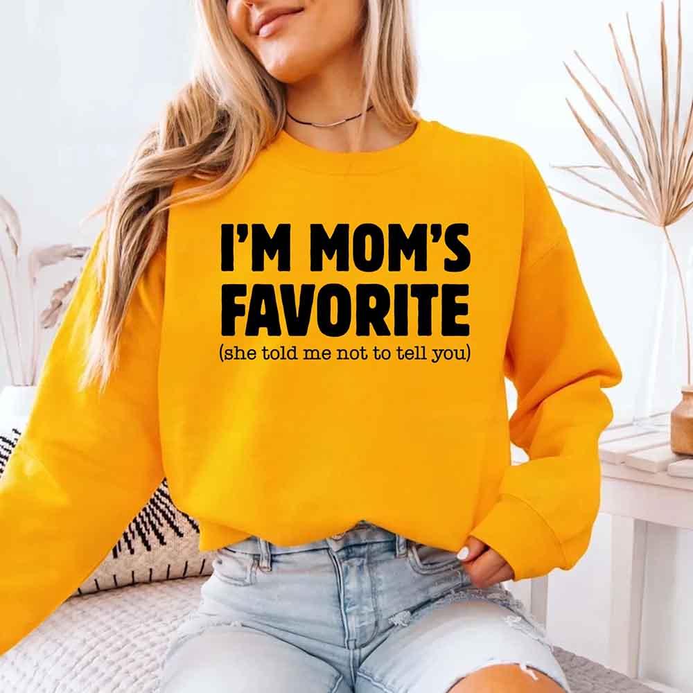 I’m Mom’s Favorite Unisex Sweatshirt - Funny Mom’s Favorite Son & Daughter Sweater - Aaria Tees Aaria Tees