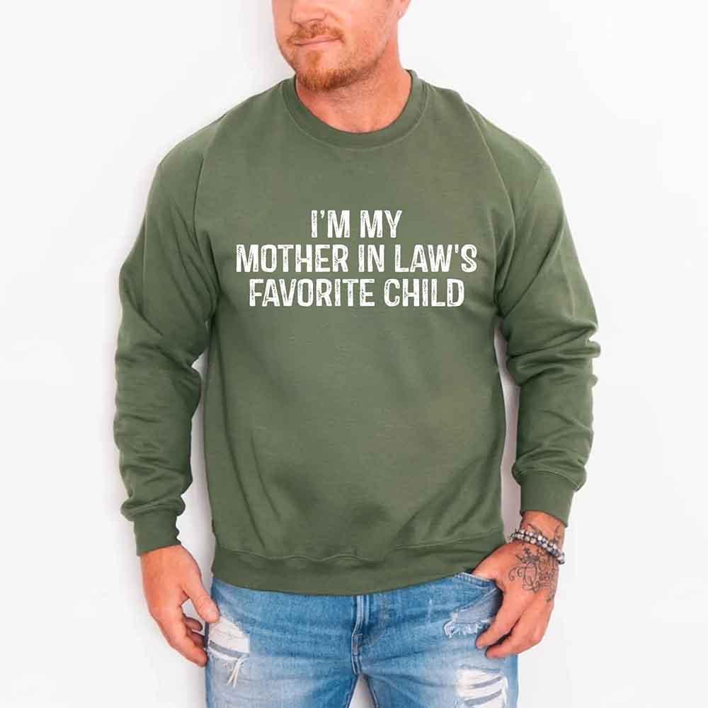 I'm My Mother-In-Law's Favorite Child – Funny Parent Sweatshirt - Aaria Tees Aaria Tees