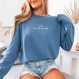Is Lie, Liar Told You That Comfort Colors Long Sleeve – Hockey Romance BookTok Shirt - Aaria Tees Aaria Tees