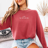 Is Lie, Liar Told You That Comfort Colors Long Sleeve – Hockey Romance BookTok Shirt - Aaria Tees Aaria Tees